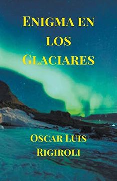 portada Enigma en los Glaciares (in Spanish)