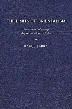 portada The Limits of Orientalism: Seventeenth-Century Representations of India (en Inglés)