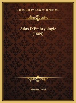 portada Atlas D'Embryologie (1889) (en Francés)