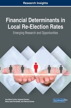 portada Financial Determinants in Local Re-Election Rates: Emerging Research and Opportunities (in English)