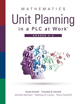 portada Mathematics Unit Planning in a plc at Work(R), Grades 3--5: (a Guide to Collaborative Teaching and Mathematics Lesson Planning to Increase Student und (en Inglés)