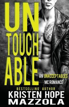 portada Untouchable: An Unacceptables MC Standalone Romance (in English)