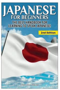 portada Japanese for Beginners: The Best Handbook for Learning to Speak Japanese! (en Inglés)