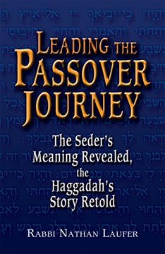 portada Leading the Passover Journey: The Seder's Meaning Revealed, the Haggadah's Story Retold (in English)