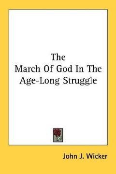 portada the march of god in the age-long struggle (en Inglés)