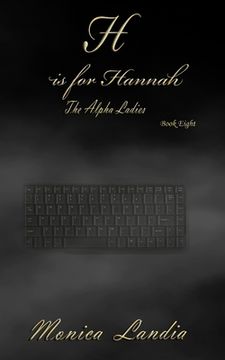 portada H is for Hannah: The Alpha Ladies (en Inglés)
