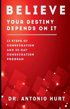 portada Believe: Your Destiny Depends On It! (en Inglés)