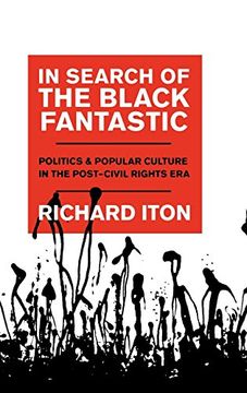 portada In Search of the Black Fantastic: Politics and Popular Culture in the Post-Civil Rights era (Transgressing Boundaries: Studies in Black Politics and Black Communities) (en Inglés)