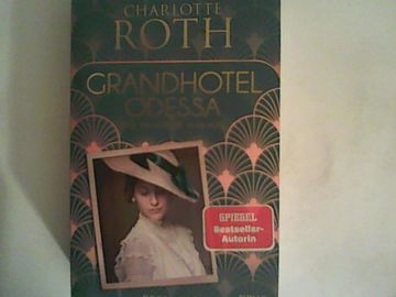 portada Grandhotel Odessa. Die Stadt im Himmel: Roman (Die Grandhotel-Odessa-Reihe, Band 1) (in German)