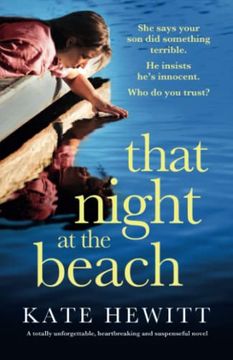 portada That Night at the Beach: A Totally Unforgettable, Heartbreaking and Suspenseful Novel (Powerful Emotional Novels About Impossible Choices by Kate Hewitt) (en Inglés)