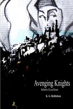 portada Avenging Knights "Rebirth of Lost Honor" (en Inglés)