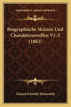 portada Biographische Skizzen Und Charakternovellen V1-2 (1862) (en Alemán)