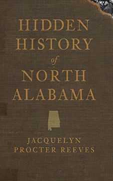 portada Hidden History of North Alabama (en Inglés)