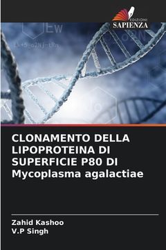 portada CLONAMENTO DELLA LIPOPROTEINA DI SUPERFICIE P80 DI Mycoplasma agalactiae (en Italiano)