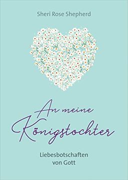 portada An Meine Königstochter: Liebesbotschaften von Gott (en Alemán)