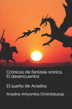 portada Crónicas de fantasía onírica, El desencuentro: El sueño de Ariadna