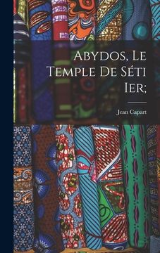 portada Abydos, le temple de Séti Ier; (in French)