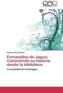 portada Fernandina de Jagua: Conociendo Su Historia Desde La Biblioteca