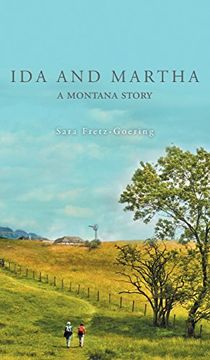 portada Ida and Martha: A Montana Story (en Inglés)