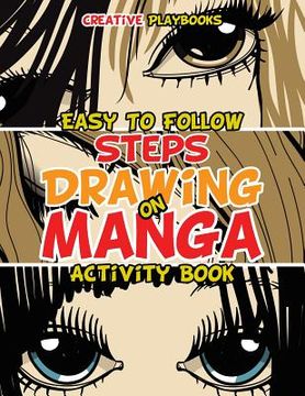 portada Easy To Follow Steps on Drawing Manga Activity Book (en Inglés)