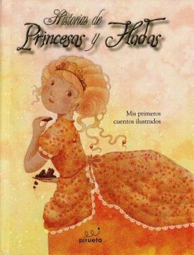 portada Historias de Princesas y Hadas. (Mis Primeros Cuentos Ilustra (in Spanish)