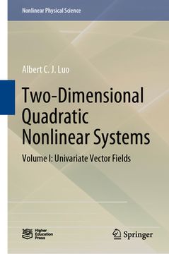 portada Two-Dimensional Quadratic Nonlinear Systems: Volume I: Univariate Vector Fields (en Inglés)