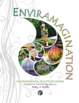 portada Enviramagination: Environmental sculptures and photography by Sally J Smith (in English)