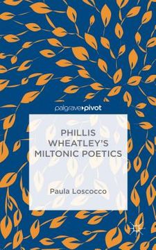 portada Phillis Wheatley's Miltonic Poetics (en Inglés)