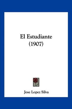 portada El Estudiante (1907) (in Spanish)