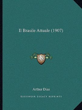 portada Il Brasile Attuale (1907) (en Italiano)