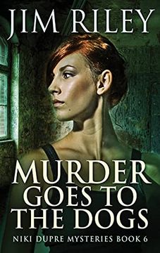 portada Murder Goes to the Dogs (6) (Niki Dupre Mysteries) 