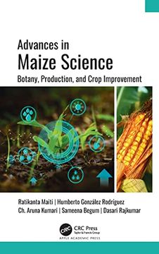 portada Advances in Maize Science: Botany, Production, and Crop Improvement (in English)