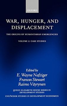 portada War, Hunger, and Displacement: The Origins of Humanitarian Emergencies Volume 2: Case Studies (Wider Studies in Development Economics) (Vol 2) (en Inglés)