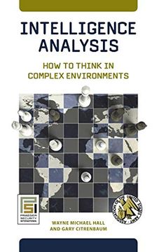 portada Intelligence Analysis: How to Think in Complex Environments (Praeger Security International) 