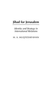 portada Jihad for Jerusalem: Identity and Strategy in International Relations (Praeger Security International) (libro en Inglés)
