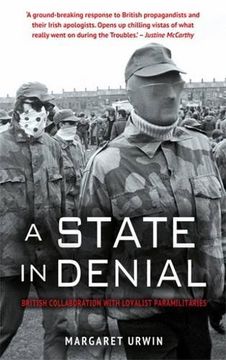 portada A State in Denial:: British Collaboration with Loyalist Paramilitaries