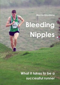 portada Bleeding Nipples: What it takes to be a successful runner (en Inglés)