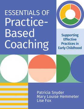 portada Essentials of Practice-Based Coaching: Supporting Effective Practices in Early Childhood (en Inglés)