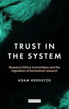 portada Trust in the System: Research Ethics Committees and the Regulation of Biomedical Research (en Inglés)