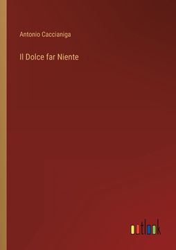 portada Il Dolce far Niente (en Italiano)