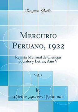 portada Mercurio Peruano, 1922, Vol. 9: Revista Mensual de Ciencias Sociales y Letras; Año v (Classic Reprint)