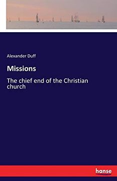 portada Missions: The Chief end of the Christian Church (en Inglés)