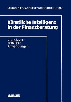 portada Künstliche Intelligenz in Der Finanzberatung: Grundlagen -- Konzepte -- Anwendungen (in German)