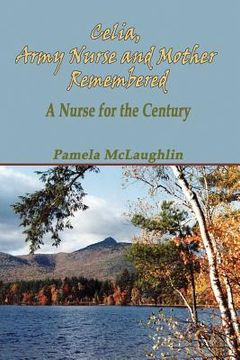 portada Celia, Army Nurse and Mother Remembered (en Inglés)