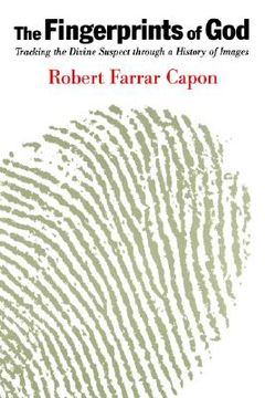 portada the fingerprints of god: tracking the divine suspect through a history of images (en Inglés)