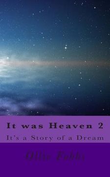 portada It was Heaven 2: It's a story of a Dream (in English)