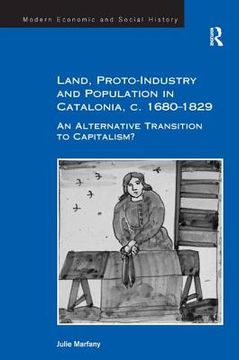 portada land, proto-industry and population in catalonia, c. 1680-1829 (en Inglés)