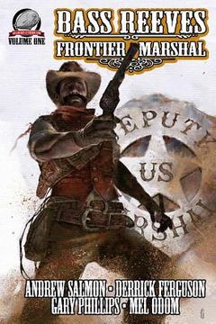 portada Bass Reeves Frontier Marshal Volume 1 (in English)