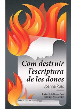 portada Com Destruir l Escriptura de les Dones (en Catalán)