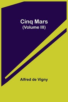 portada Cinq Mars (Volume III) (en Inglés)